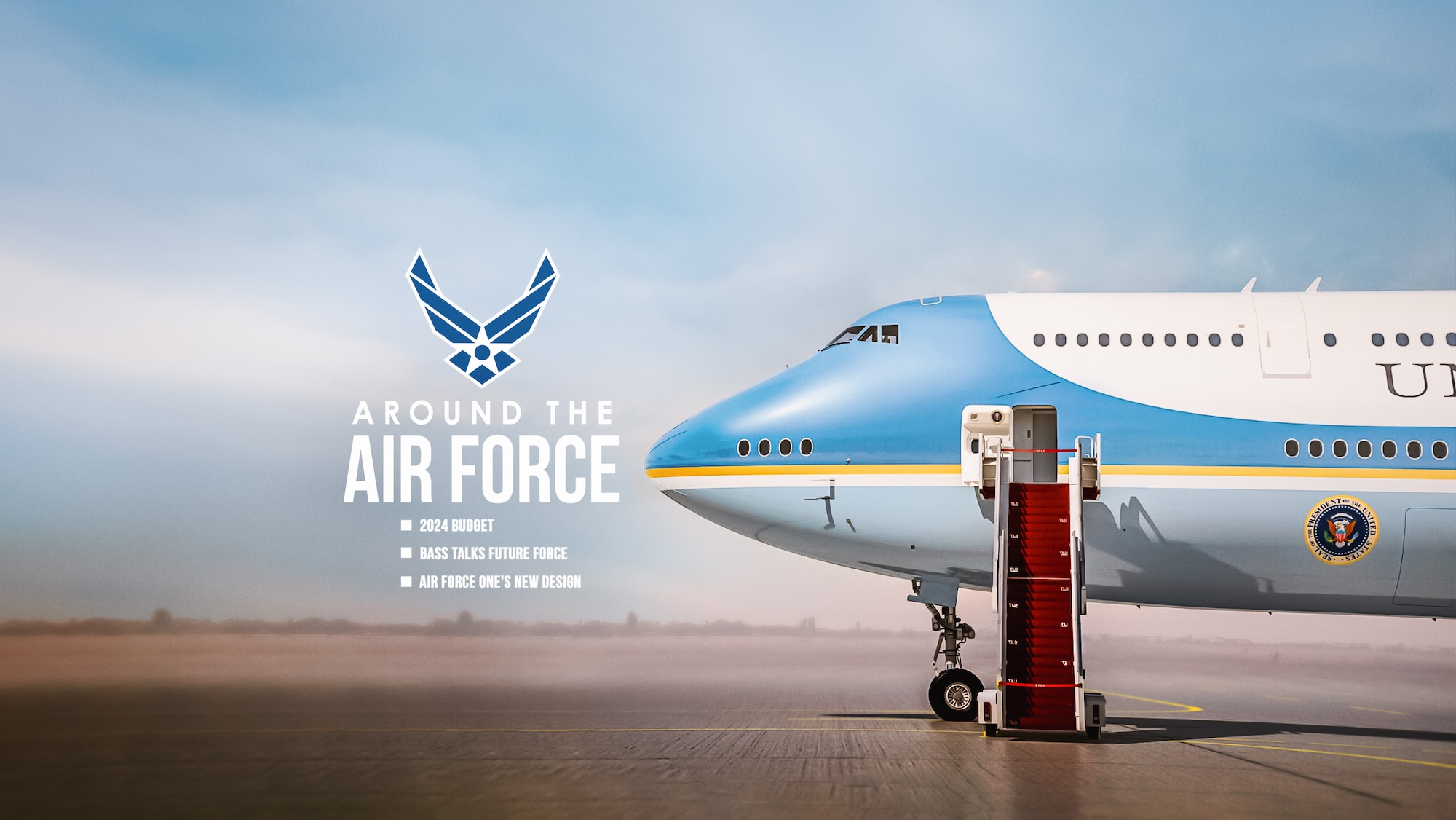 Around the Air Force: 2024 Budget, Bass Talks Future Force, Air Force One’s New Design