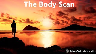 Live Whole Health #183: Checking in with yourself through Body Scan Meditation