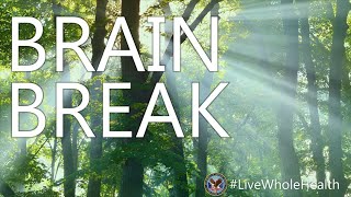 Live Whole Health #189: Give it a break!