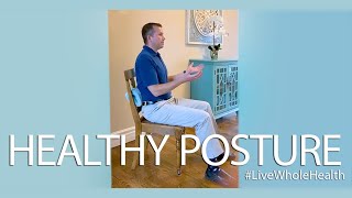 Live Whole Health #247: To-do lists and a healthy posture