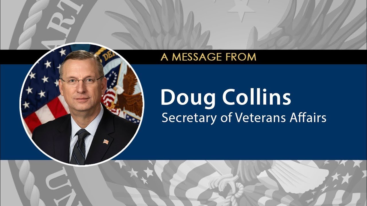 VA Secretary Doug Collins addresses Veterans’ benefits in new video