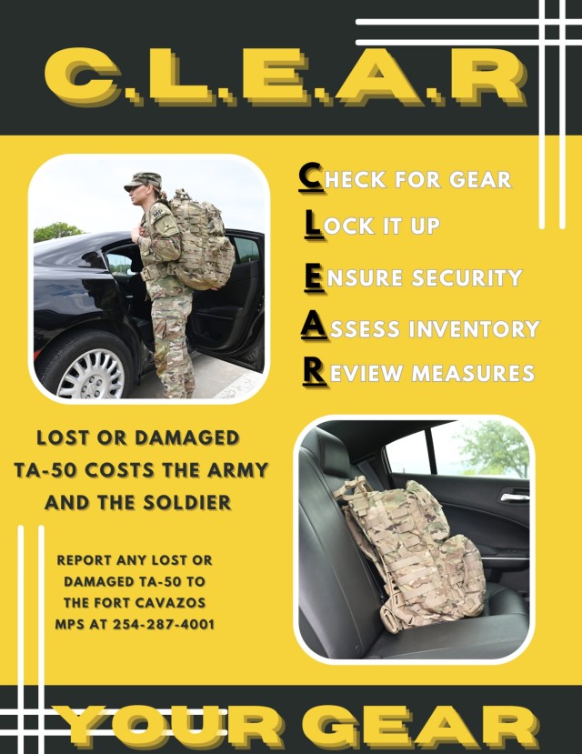 Graphic that reads "C.L.E.A.R. Lost or damaged costs the Army and the Soldier. Report any lost or damaged TA-50 to the Fort Cavazos MPS at 254-387-4001."